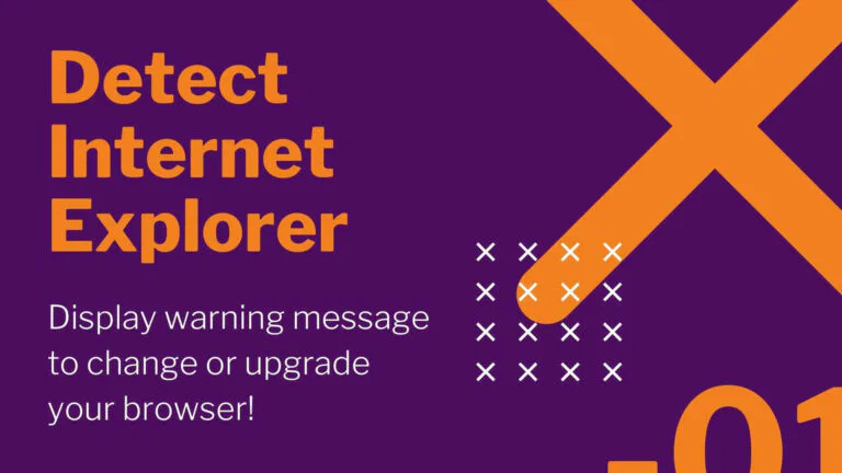 Detect Internet Explorer and display a warning message to change the browser