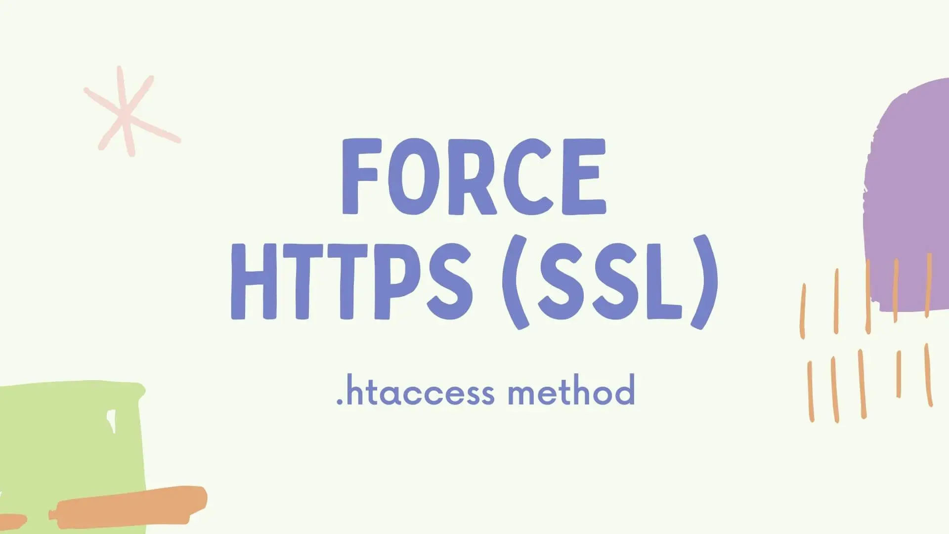 Force HTTPS on a website using .htaccess Force HTTPS on a website using htaccess