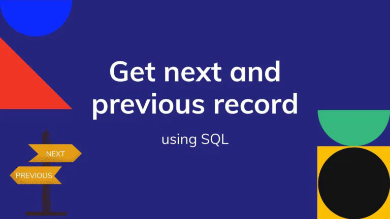 How to Get next and previous records in MySQL?