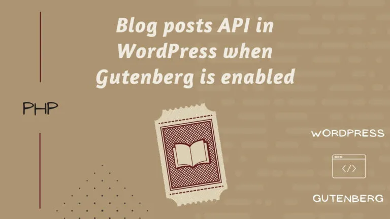 Blog posts API in WordPress when Gutenberg is enabled