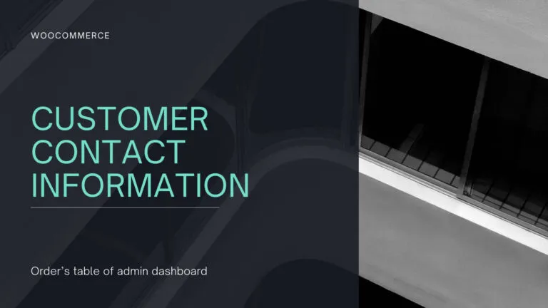 How to add the customers’ email and phone in the Order table of WordPress admin