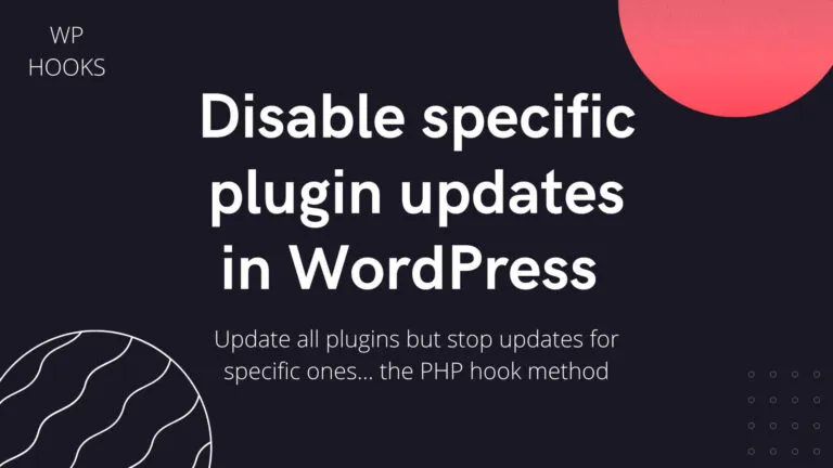 How to disable updates for a specific plugin in WordPress