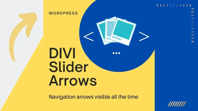 How to make DIVI slider arrows visible all the time