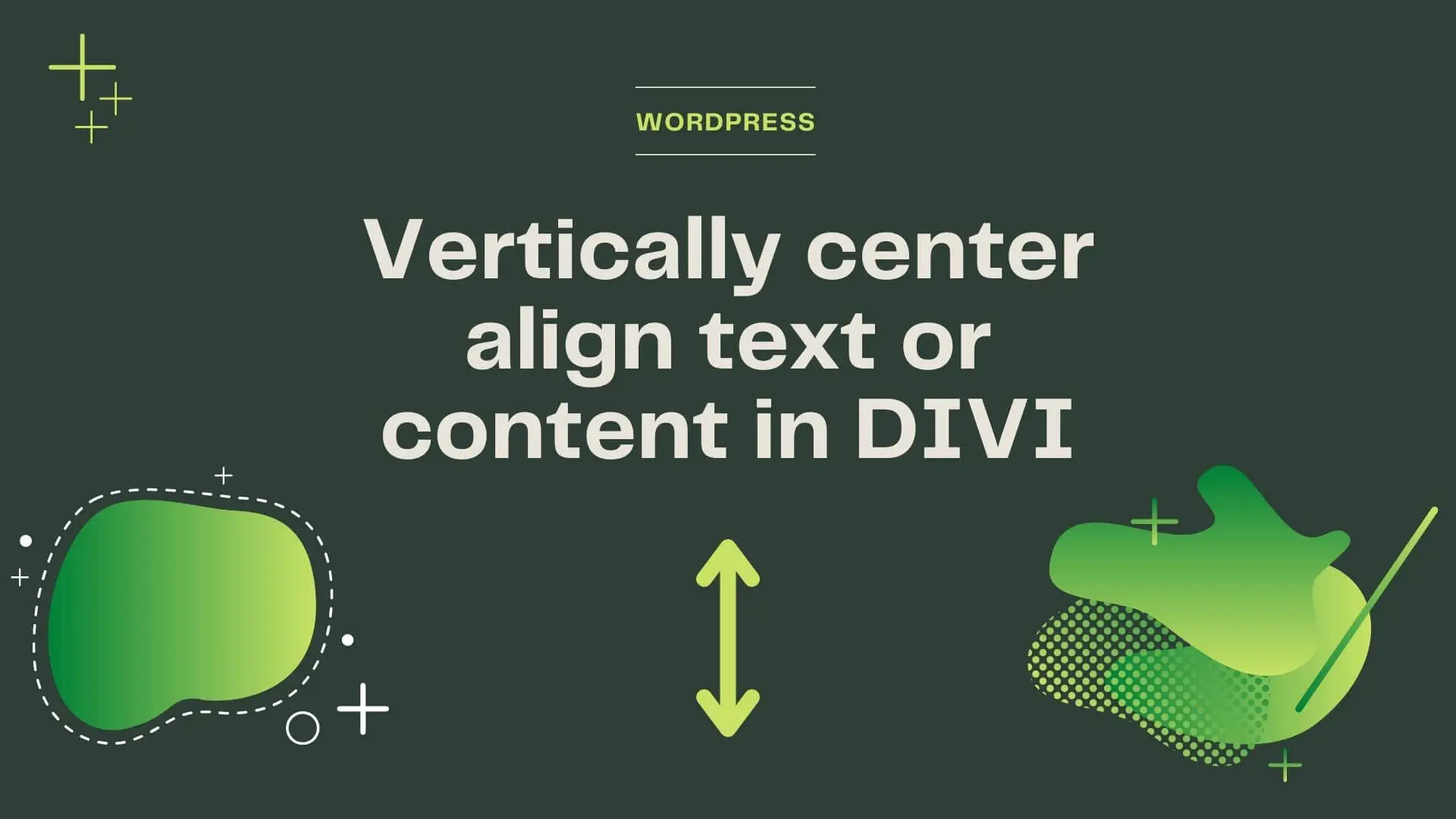 How to vertically centralize text or content in DIVI How to vertically centralize text or content in DIVI