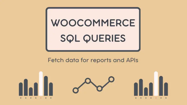 WooCommerce basic SQL queries to fetch data for reports and API