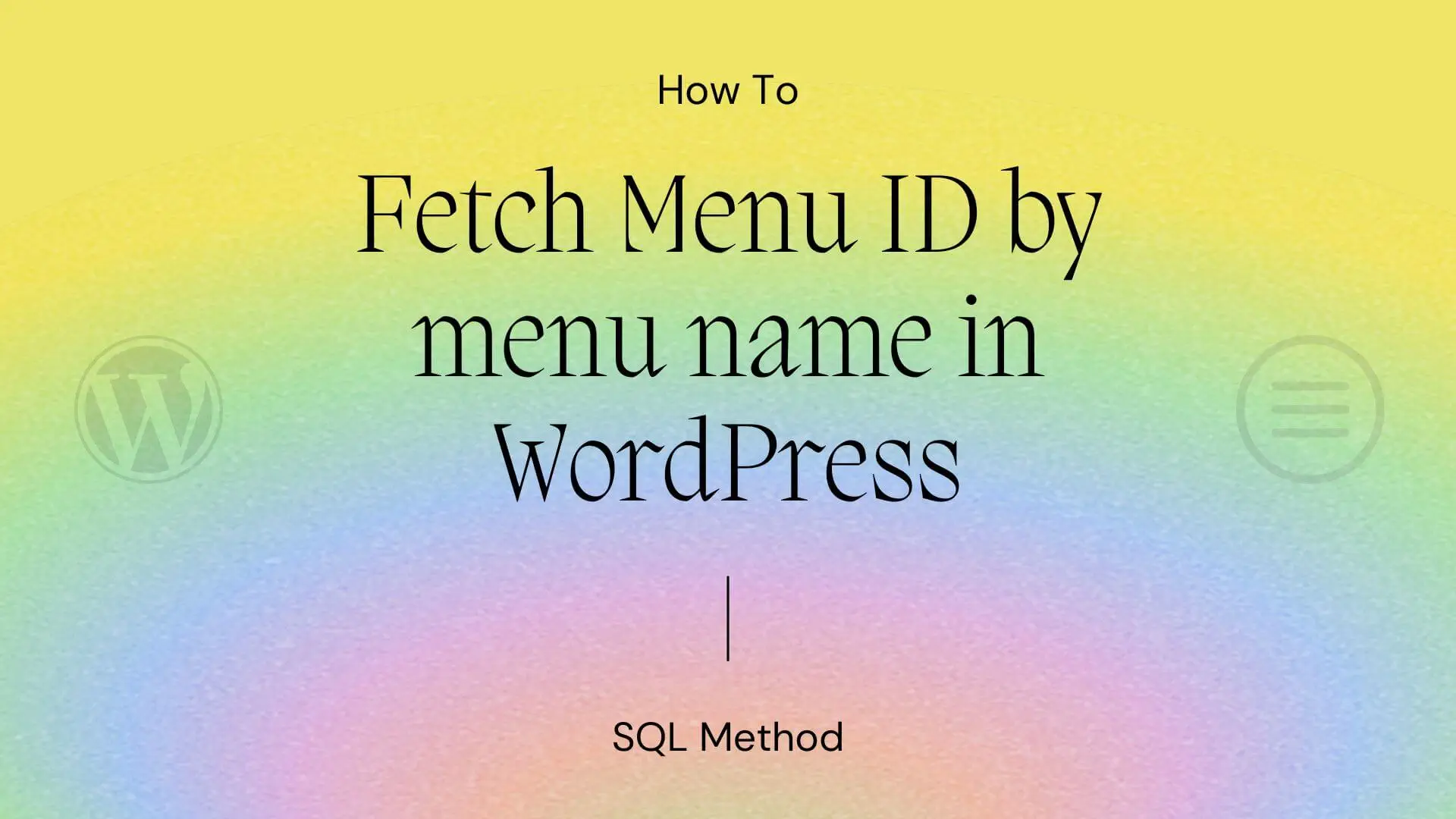 Fetch Menu ID by menu name in WordPress