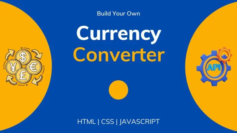 Build a Currency Converter using JavaScript