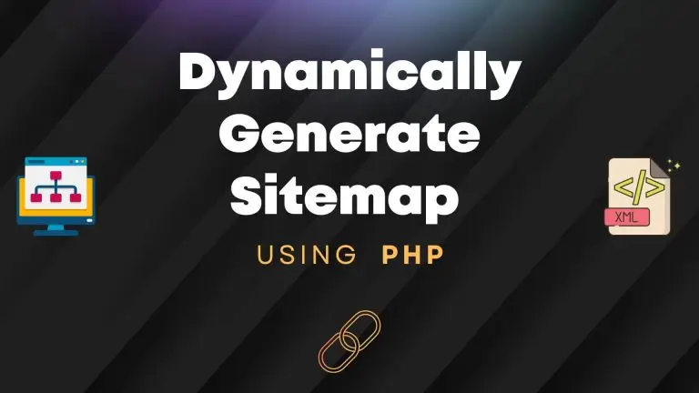 How to Dynamically Generate a Sitemap Using PHP